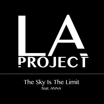 AnnaLA ProjectThe Sky Is the Limit (Feat. Anna) [ Abc Mix ]