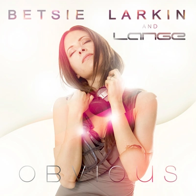 Betsie LarkinObvious (Radio Edit)