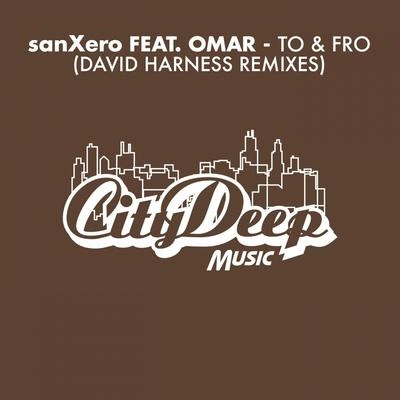 sanXeroTo & Fro (David Harness 90's Mix)