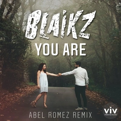 BlaikzYou Are (Abel Romez Remix)