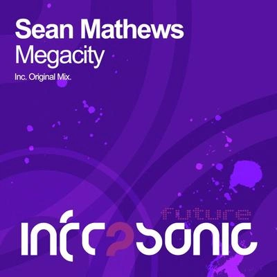 Sean MathewsMegacity (Original Mix)