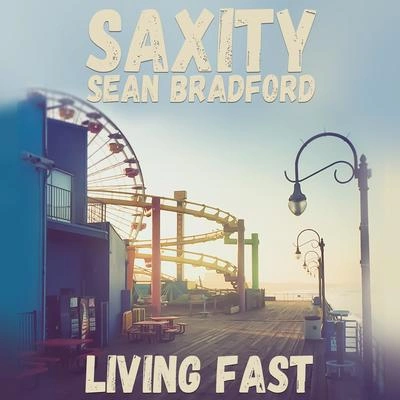 Sean BradfordLiving Fast