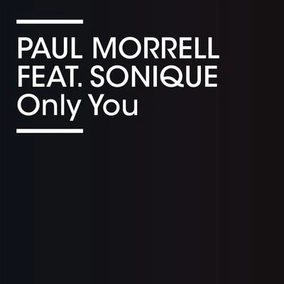 Paul MorrellOnly You (Searle & Allan Remix)