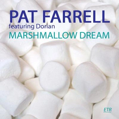 DorianPat Farrellmarshmallow dream (original mix)