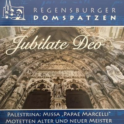 Regensburger DomspatzenMissa Papae Marcelli: V. Benedictus