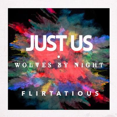 Just UsFlirtatious