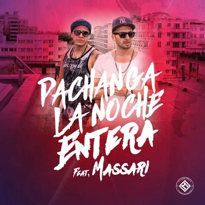 MassariPachangaLa Noche Entera (Hit Squad Remix)