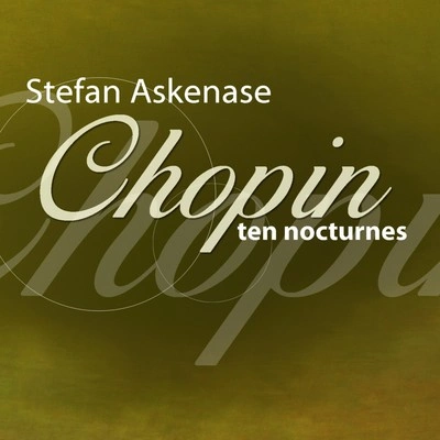 Stefan Askenase10 Nocturnes: No. 16, E Flat Major, Opus 55, No. 2