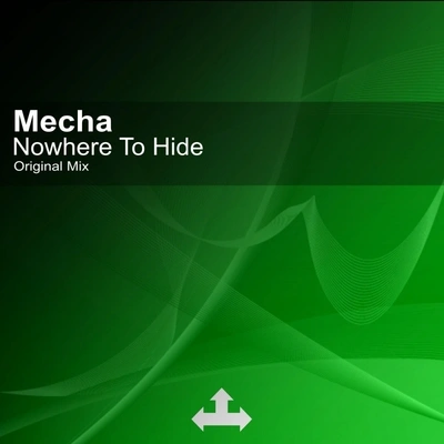 MechaNowhere To Hide (Original Mix)