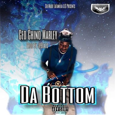 Ceo Chino MarleyDa Bottom