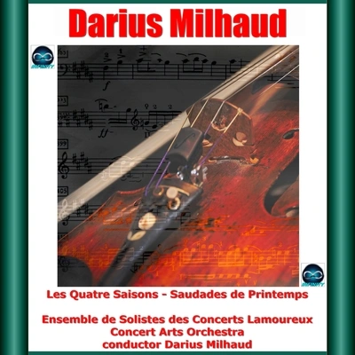 Darius MilhaudConcert Arts OrchestraSaudades de Printemps, Op. 87b:III. Leme