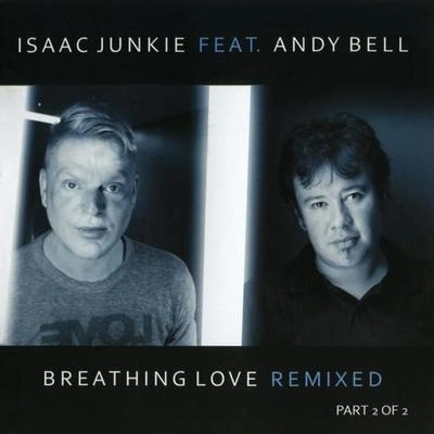 Andy BellBreathing Love (Fly Tonight Isaac Junkie mix)