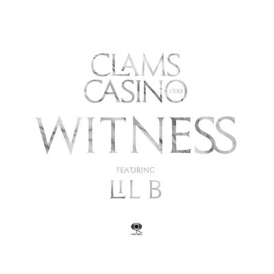 Clams CasinoWitness