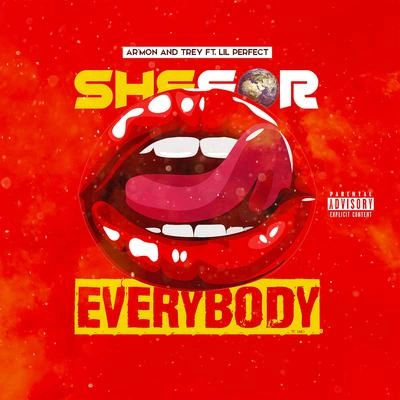 Armon & TreyShe For Everybody (feat. Lil Perfect)