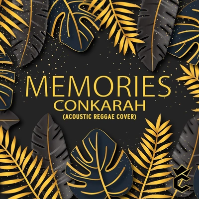 ConkarahMemories (Acoustic Reggae Cover)