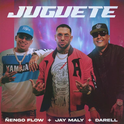 Jay MalyDarellÑengo FlowJuguete