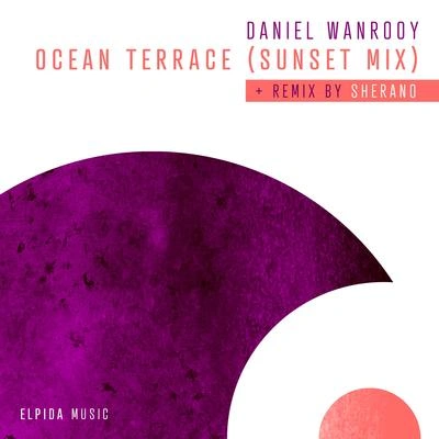 Daniel WanrooyOcean Terrace (Sunset Extended Mix)