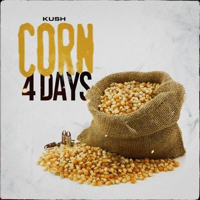 KushCorn 4 Days