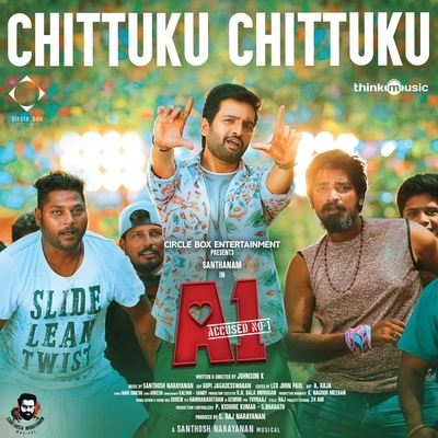 Santhosh NarayananChittuku Chittuku (From "A1")