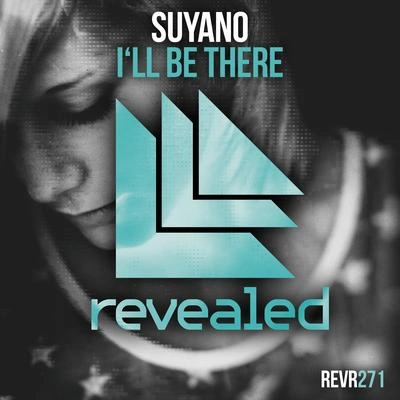 SuyanoI'll Be There (Extended Mix)