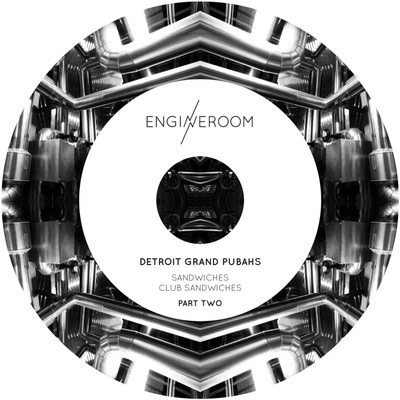 Detroit Grand PubahsClub Sandwiches (Ben Sims Acid Remix)