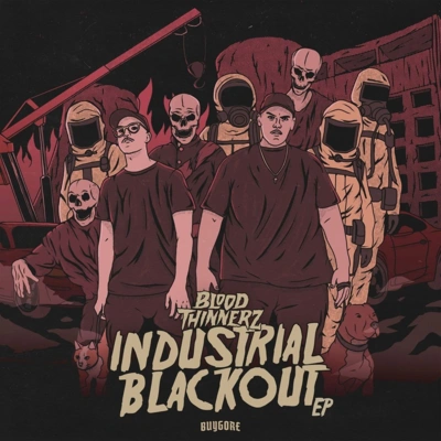 BloodThinnerzIndustrial Blackout