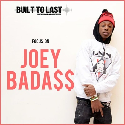 Joey Bada$$Built to Last Mix