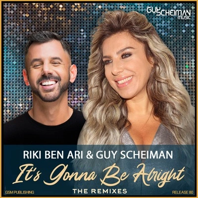 Guy ScheimanEden ZargonRiki Ben AriIt's Gonna Be Alright (Eden Zargon Remix)