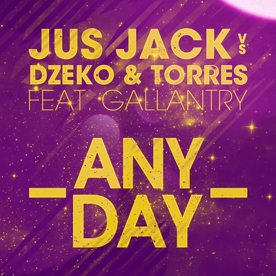 Jus JackAny Day(Silversix Remix)