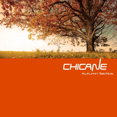 ChicaneAutumn Tactics (Chicane's End Of The Summer Remix)