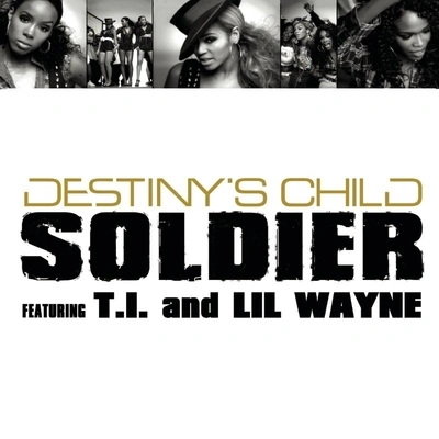 T.I.Lil WayneMauriceDestinys ChildSoldier (Maurice's Nu Soul Mix)