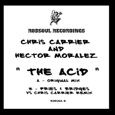 Hector MoralezChris CarrierThe Acid