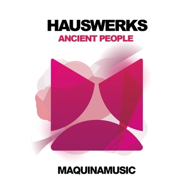 Hauswerksancient people (original mix)