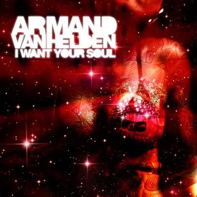 Armand Van HeldenI want your soul (dust與kid SU尕dub)