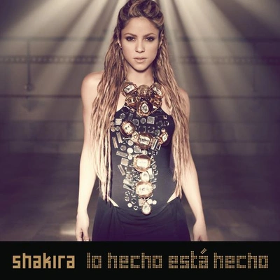 ShakiraLo Hecho Está Hecho (Album Version)