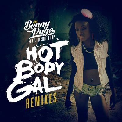 Benny PageHot Body Gal (J Bostron Remix)