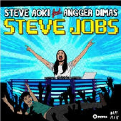 Steve AokiSteve Jobs (Radio Edit)