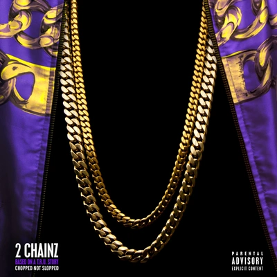 2 ChainzBirthday Song - Chopped Not Slopped