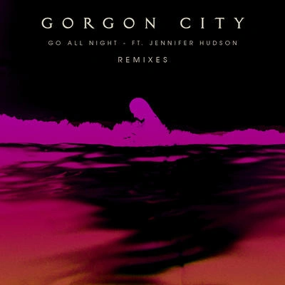 Gorgon CityGo All Night (Wilkinson Remix)