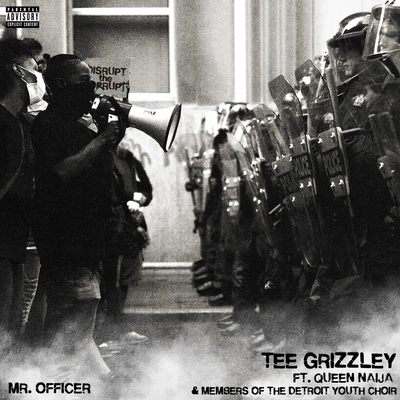 Tee GrizzleyMr. Officer (feat. Queen Naija and members of the Detroit Youth Choir)