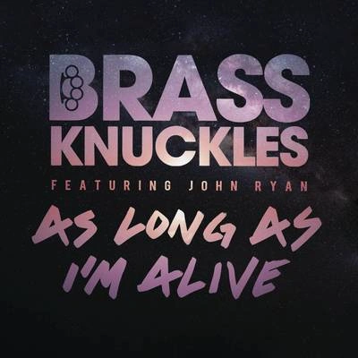 John RyanAs Long As I'm Alive