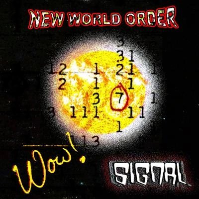 New World OrderWOW! Signal