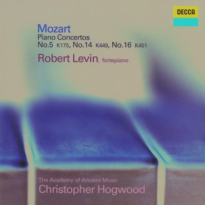 The Academy Of Ancient MusicChristopher HogwoodRobert LevinPiano Concerto No.16 in D, K.451:1. Allegro assai