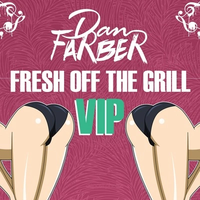 Dan Farberfresh off the grill (VIP)