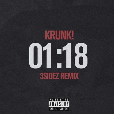 Krunk!01:18 (3SIDEZ Remix)