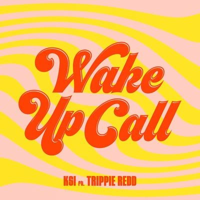 KSIWake Up Call (feat. Trippie Redd)