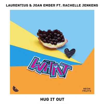 Joan EmberHug It Out (feat. Rachelle Jenkens)