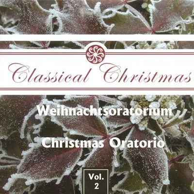 Karl RichterWeihnachtsoratorium, BWV 248Christmas Oratorio, BWV 248, Teil IIIPart III: Und sie kamen eilend