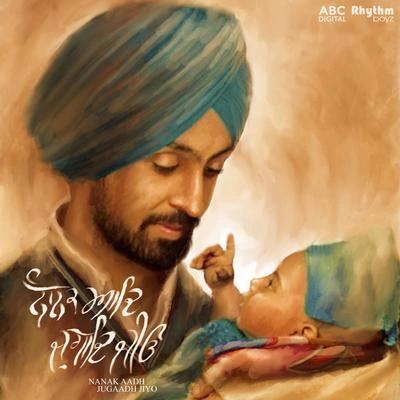 Diljit DosanjhNanak Aadh Jugaadh Jiyo