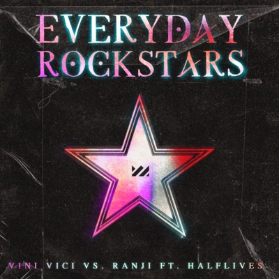 Vini ViciRanjiHalflivesEveryday Rockstars